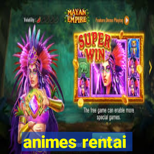 animes rentai